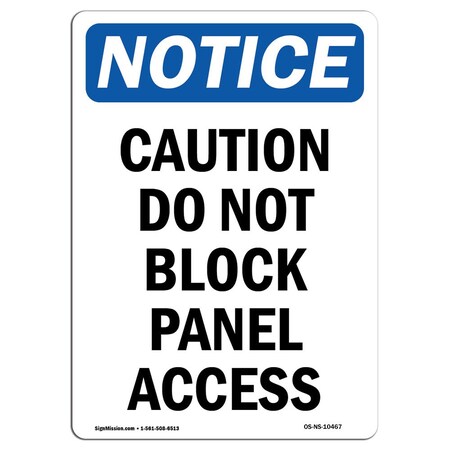 Signmission OSHA Notice Sign, 24" Height, Aluminum, Caution Do Not Block Panel Access Sign, Portrait OS-NS-A-1824-V-10467